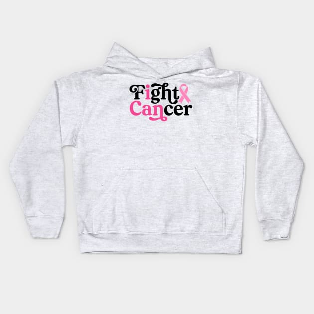 I Can Fight Cancer - Breast Cancer Support  - Survivor - Awareness Pink Ribbon Black Font Kids Hoodie by Color Me Happy 123